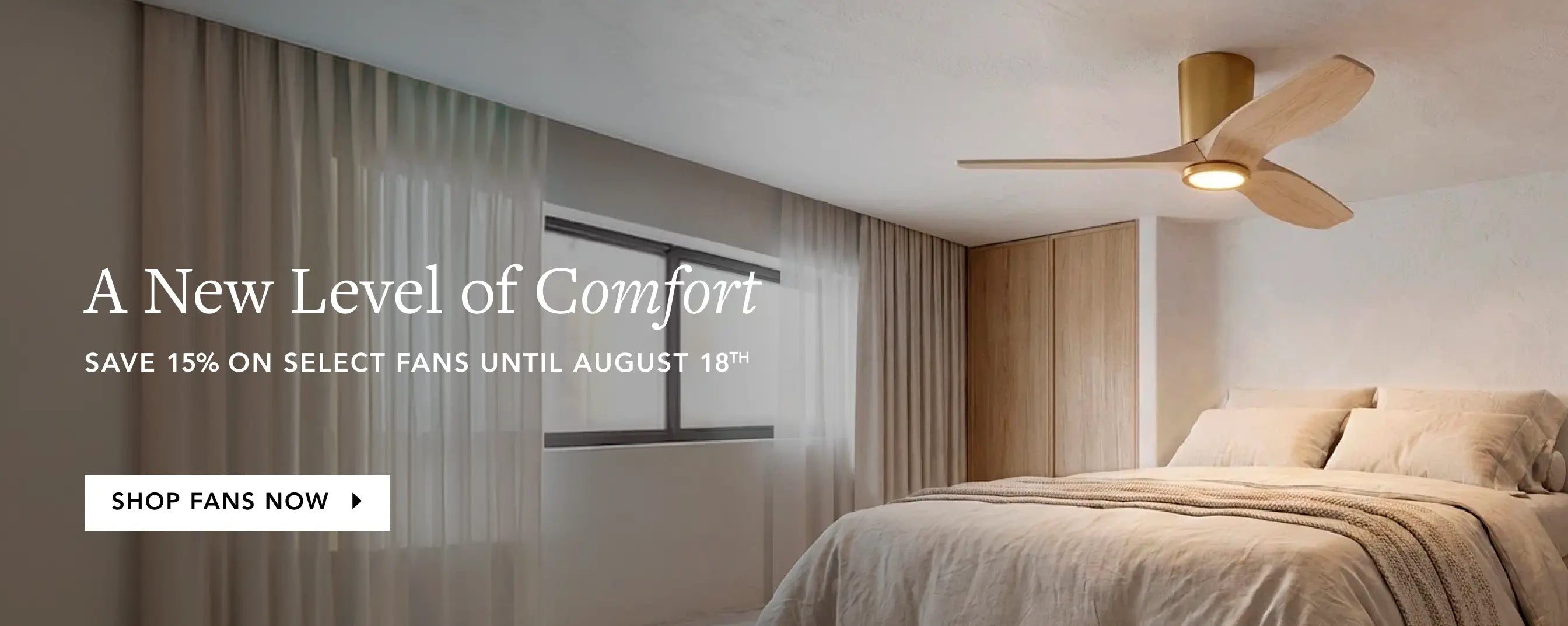 Select ceiling Fans on sale until August 18th